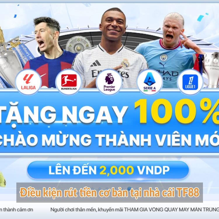 Điều kiện rút tiền cơ bản tại nhà cái TF88